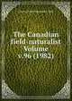 The Canadian field-naturalist Volume v.96 (1982), Ottawa Field-Naturalists' Club 