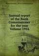 Annual report of the Bank Commissioner for the year Volume 1916, Massachusetts. Bank Commissioners 