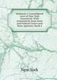 Mckinney's Consolidated Laws of New York Annotated: With Annotations from State and Federal Courts and State Agencies, Book 4, New York 