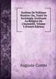 Syst?me De Politique Positive: Ou, Trait? De Sociologie, Instituant La Religion De L'humanit?, Volume 3 (French Edition), Auguste Comte 