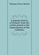 A popular history of Ireland: from the earlist period to the emancipation of the Catholics, Thomas D'Arcy McGee 