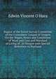 Report of the Social Survey Committee of the Consumers' League of Oregon On the Wages, Hours and Conditions of Work and Cost and Standard of Living of . in Oregon with Special Reference to Portland, Edwin Vincent O'Hara 