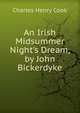 An Irish Midsummer Night's Dream, by John Bickerdyke, Charles Henry Cook 