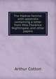The Madras famine: with appendix containing a letter from Miss Florence Nightingale, and other papers, Arthur Cotton 