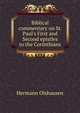 Biblical commentary on St. Paul's First and Second epistles to the Corinthians, Hermann Olshausen 