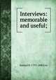 Interviews: memorable and useful;, Samuel H. 1793-1880 Cox 