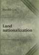 Land nationalization, Harold Cox 