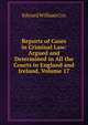 Reports of Cases in Criminal Law: Argued and Determined in All the Courts in England and Ireland, Volume 17, Edward William Cox 