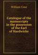 Catalogue of the manuscripts in the possession of the Earl of Hardwicke, Coxe, William 