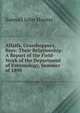 Alfalfa, Grasshoppers, Bees: Their Relationship: A Report of the Field-Work of the Department of Entomology, Summer of 1898 ., Samuel John Hunter 