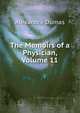 The Memoirs of a Physician, Volume 11, Alexandre Dumas 