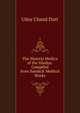 The Materia Medica of the Hindus: Compiled from Sanskrit Medical Works, Udoy Chand Dutt 