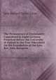 The Permanence of Christianity: Considered in Eight Lectures Preached Before the University of Oxford in the Year Mdccclxxii On the Foundation of the Late Rev. John Bampton, John Richard Turner Eaton 
