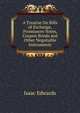 A Treatise On Bills of Exchange, Promissory Notes, Coupon Bonds and Other Negotiable Instruments, Isaac Edwards 