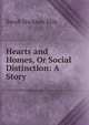 Hearts and Homes, Or Social Distinction: A Story, Ellis Sarah Stickney 