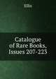 Catalogue of Rare Books, Issues 207-223, Ellis 