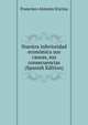 Nuestra inferioridad economica sus causas, sus consecuencias (Spanish Edition), Francisco Antonio Encina 