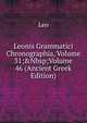 Leonis Grammatici Chronographia, Volume 31;&Nbsp;Volume 46 (Ancient Greek Edition), Leo 