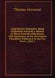 Lord Mayors' Pageants: Being Collections Towards a History of These Annual Celebrations, with Specimens of the Descriptive Pamphlets Published by the City Poets ., Part 1, Heywood Thomas 