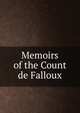 Memoirs of the Count de Falloux, 