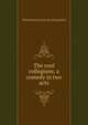 The cool collegians; a comedy in two acts, Willard Henry] [from old catalog [Fales 