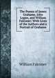 The Poems of James Grahame, John Logan, and William Falconer: With Lives of the Authors and a Portrait of Grahame, William Falconer 
