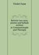 Betwixt two seas; poems and ballads written at Constantinople and Therapia, Fane Violet 