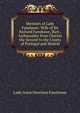 Memoirs of Lady Fanshawe: Wife of Sir Richard Fanshawe, Bart., Ambassador from Charles the Second to the Courts of Portugal and Madrid, Lady Anne Harrison Fanshawe 