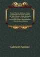 Nuovo Diurno Italiano: Ossia, Compendio Di Storia Italiana Ne' Suoi Martiri, Dalla Battaglia Di Legnano - 1176 Fino Ai Giorni Dell' Italico Risorgimento - 1866 (Italian Edition), Gabriele Fantoni 