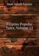 Filipino Popular Tales, Volume 12, Dean Spruill Fansler 