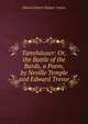 Tannhauser: Or, the Battle of the Bards, a Poem, by Neville Temple and Edward Trevor, Edward Robert Bulwer- Lytton 