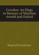 Corydon: An Elegy in Memory of Matthew Arnold and Oxford, Reginald Fanshawe 
