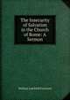 The Insecurity of Salvation in the Church of Rome: A Sermon, William Lowfield Fancourt 