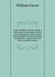Early Yorkshire charters; being a collection of documents anterior to the thirteenth century made from the public records, monastic chartularies, . manuscripts and other available sources, William Farrer 