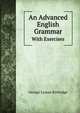 An Advanced English Grammar, Kittredge George Lyman 