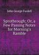 Sprotbrough; Or, a Few Passing Notes for Morning's Ramble, John George Fardell 