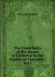 The Court Rolls of the Honor of Clitheroe in the County of Lancaster. Vol I., William Farrer 