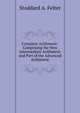 Complete Arithmetic: Comprising the New Intermediate Arithmetic and Part of the Advanced Arithmetic, Stoddard A. Felter 