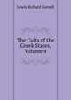 The Cults of the Greek States, Volume 4, Lewis Richard Farnell 