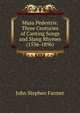 Musa Pedestris: Three Centuries of Canting Songs and Slang Rhymes (1536-1896), Farmer John Stephen 