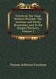 Travels in the Great Western Prairies: The Anahuac and Rocky Mountains, and in the Oregon Territory, Volume 2, Thomas Jefferson Farnham 