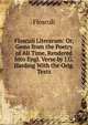 Flosculi Literarum: Or, Gems from the Poetry of All Time, Rendered Into Engl. Verse by J.G. Harding With the Orig. Texts., Flosculi 