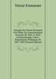 Voyages En Orient Entrepris Par Ordre Du Gouvernement Francais De 1821 A 1829: Constantinople, Grece : Evenements Politiques De 1827-1829 (French Edition), Victor Fontanier 