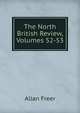 The North British Review, Volumes 52-53, Freer Allan 