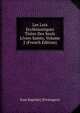 Les Loix Ecclesiastiques Tirees Des Seuls Livres Saints, Volume 2 (French Edition), Jean Baptiste] [Fromageot 