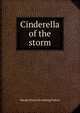 Cinderella of the storm, Maude [from old catalog] Fulton 