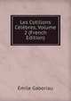 Les Cotillons Celebres, Volume 2 (French Edition), Gaboriau Emile 