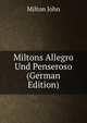Miltons Allegro Und Penseroso (German Edition), Milton John 