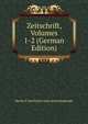 Zeitschrift, Volumes 1-2 (German Edition), Verein F Geschichte Und Altertumskunde 