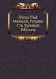 Natur Und Museum, Volume 126 (German Edition), 